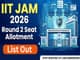 public/image/09-11:57-IIT JAM JOAPS 2026 Second Seat Allotment List Out.jpeg
